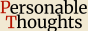 Personable Thoughts